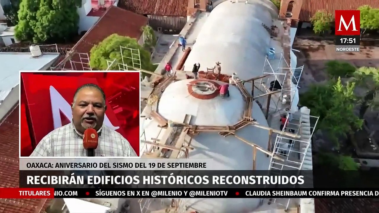 Juchitán recibirá la reconstrucción de edificios históricos dañados por el sismo de 2017