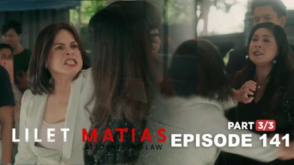 Lilet Matias, Attorney-At-Law: Patricia and Lorena’s scandalous fight! (Episode 141 - Part 3/3)