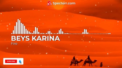 BEYS KARINA - Fire (Official Audio)