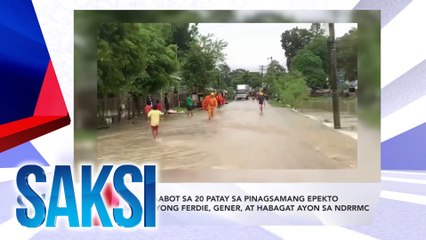 SAKSI Recap: Aabot sa 20 patay sa pinagsamang epekto ng Bagyong Ferdie, Gener, at habagat ayon sa NDRRMC (Originally aired on Sept. 18, 2024 )
