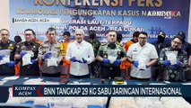 BNN Tangkap 29 Kg Sabu Jaringan Internasional