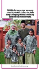 Alhamdulillah, tahniah Datuk Fizz Fairuz & Datin Almy Nadia atas kelahiran anak kelima