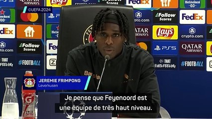 Frimpong : "Il faut respecter Feyenoord, c'est du 50-50"