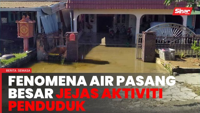 Air pasang besar, ombak jejas aktiviti pelancongan