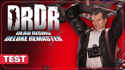 Dead Rising Deluxe Remaster - Test complet