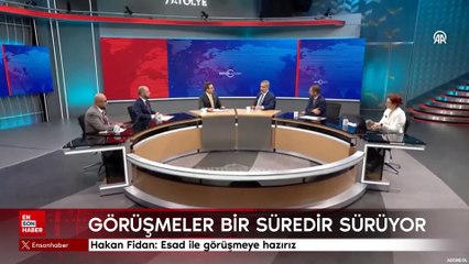 Hakan Fidan: Esad ile görüşmeye hazırız