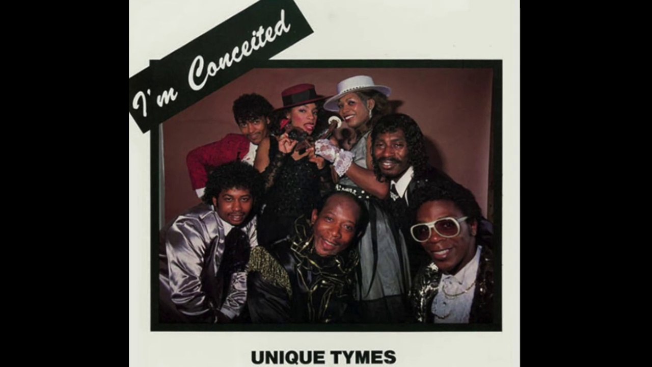 Unique Tymes - I'm Conceited