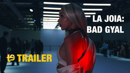 La Joia: Bad Gyal (2024) – Official Trailer 🎬
