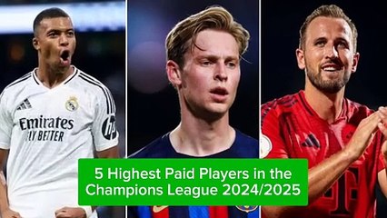 5 Highest Paid Players in the Champions League 2024/2025