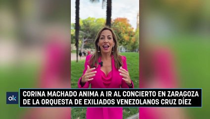 Corina Machado anima a ir al concierto en Zaragoza de la orquesta Cruz Díez 'Unidos por Venezuela'