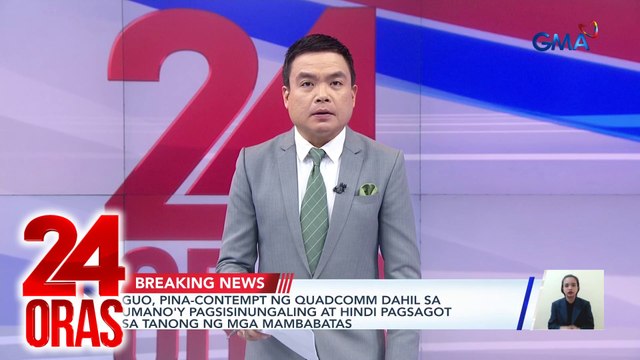 Guo, pina-contempt ng Quadcom dahil sa umano’y pagsisinungaling at hindi pagsagot sa tanong ng mga mambabatas | 24 Oras