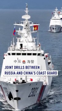 China and Russia's coast guards hold joint exercises