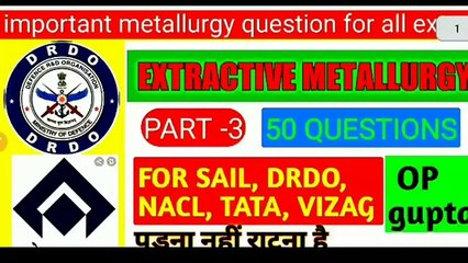 Metallurgy Extractive metallurgy MCQs part-3