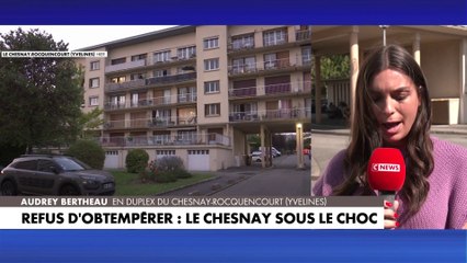 Refus d'obtempérer dans les Yvelines : La ville du Chesnay sous le choc