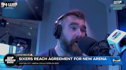 Jason Kelce on new Sixers' Center City arena