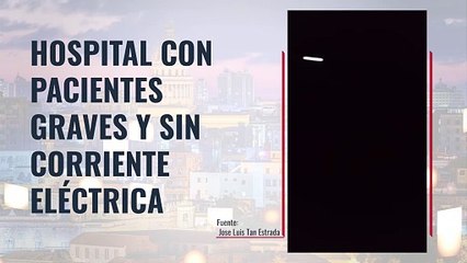 Hospital con pacientes graves y sin corriente eléctrica