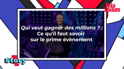 Qui veut gagner des millions ? : ce qu'il faut savoir sur le prime évènement