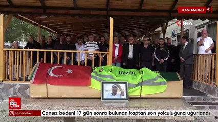 Kastamonu'da batan geminin kaptanı toprağa verildi