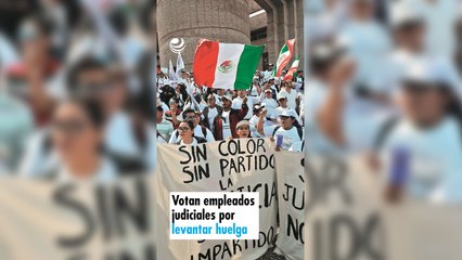 Votan empleados judiciales por levantar huelga