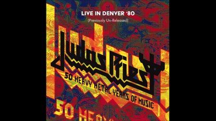 Judas Priest - Live In Denver '80 (Previously Un-Released) (Full Album From '50 Heavy Metal Years Of Music' Boxset, 2021)