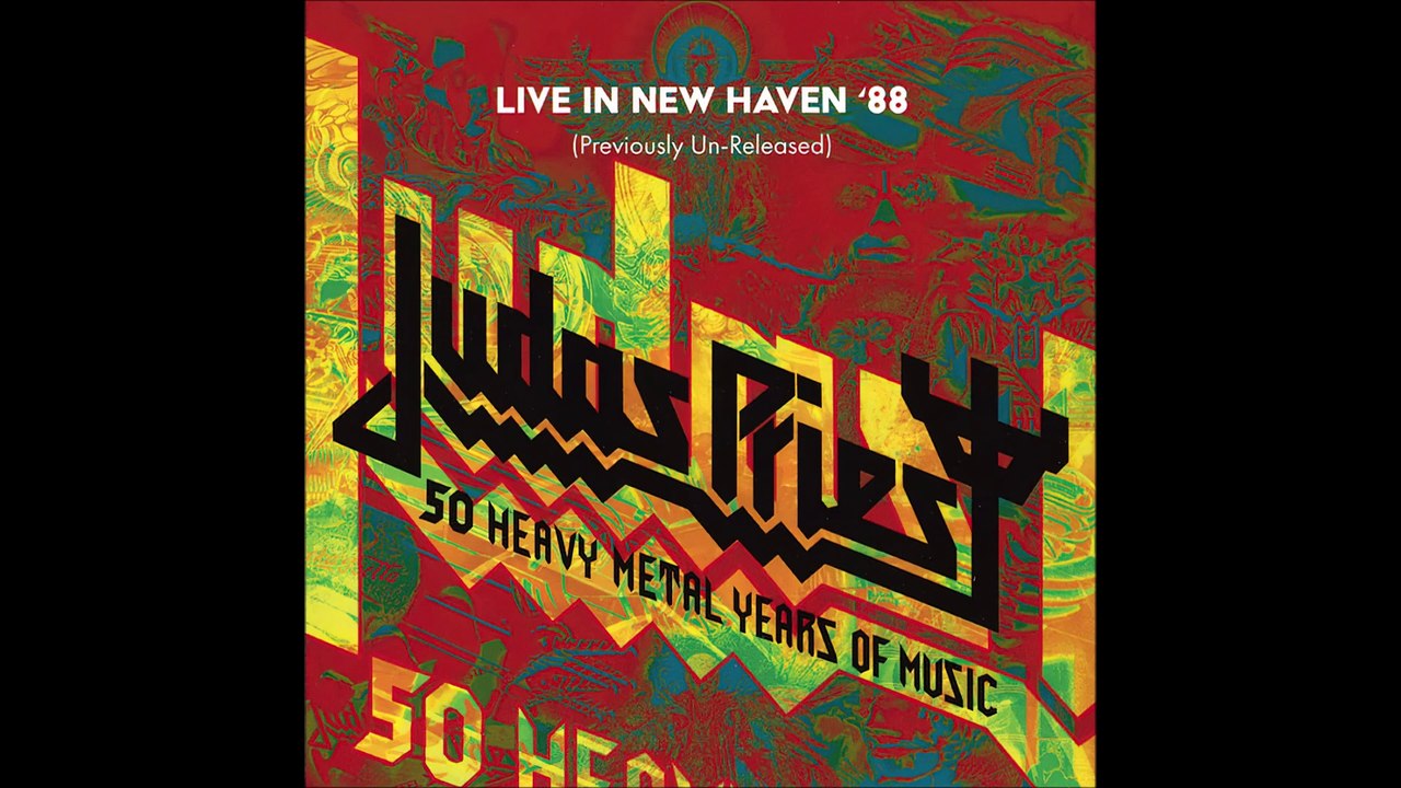 Judas Priest - Live in New Haven '88 (Previously Un-Released) (Full Album from '50 Heavy Metal Years of Music' Boxset, 2021)
