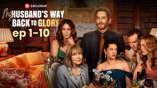 My Husband’s Way Back to Glory (2024) - Full Movie