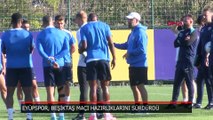 Eyüpspor, Beşiktaş maçı hazırlıklarını sürdürdü