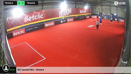 But de Matieu - Team B