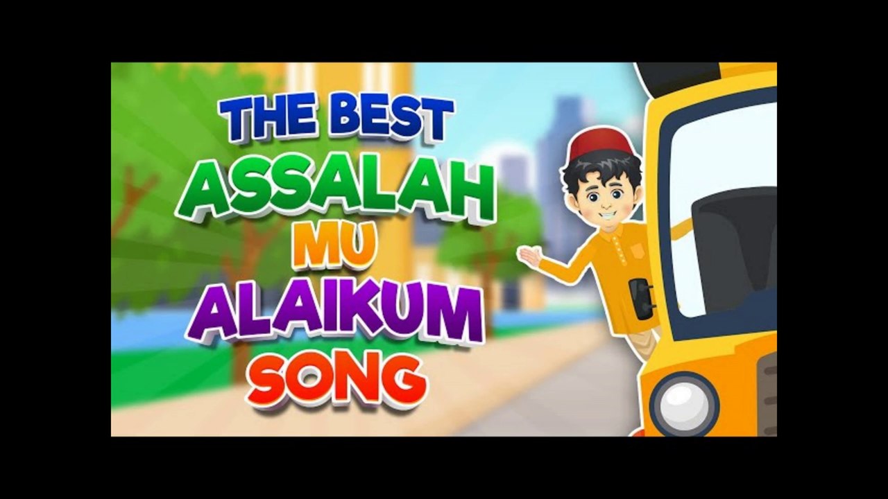 The Best Assalahmu Alaikum Song I Best Islamic Songs For Kids #AssalamuAlaikum