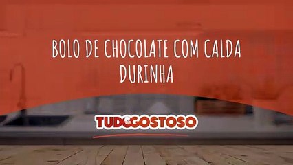 Bolo de chocolate com calda durinha