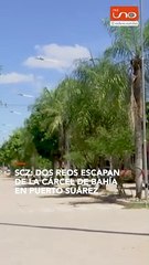 Scz: Reos Escapan de la Cárcel de Bahía en Puerto Suárez