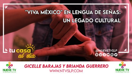 "Viva México" en Lengua de Señas: Un Legado Cultural