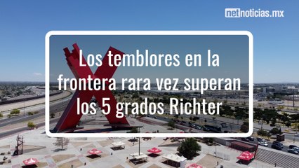 En Juárez sí hay sismos; en menos de 4 meses ha temblado dos veces