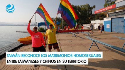 Taiwán reconoce los matrimonios homosexuales entre taiwaneses y chinos en su territorio