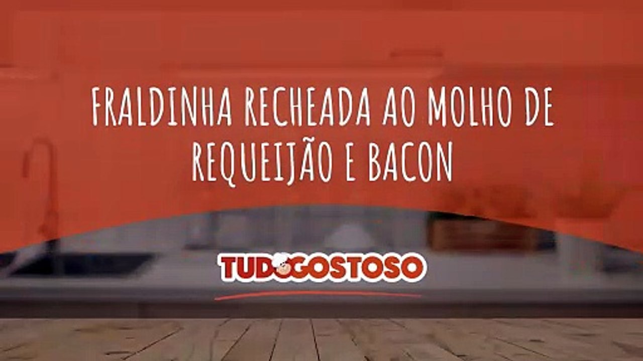 Fraldinha recheada ao molho de requeijão e bacon