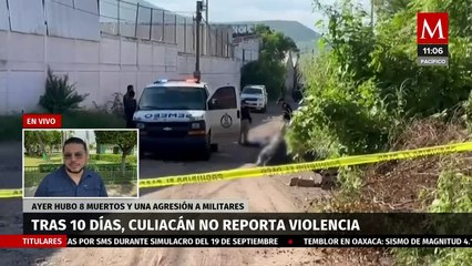Tras 10 días de violencia en Culiacán, hoy se reporta aparente calma