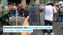 Simulacro Nacional 2024: Falla alerta en celulares de la CDMX y zona conurbada