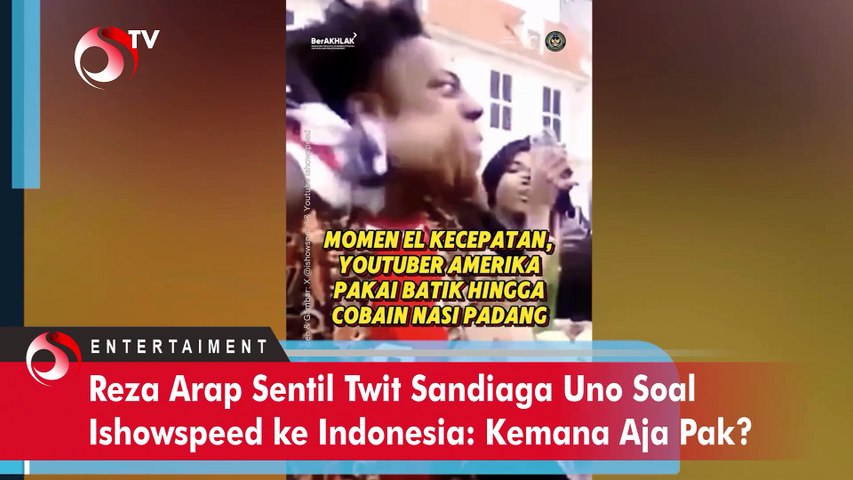 Reza Arap Sentil Twit Sandiaga Uno Soal Ishowspeed ke Indonesia: Kemana Aja Pak?