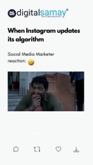 When instagram updates its algorithm- funny meme