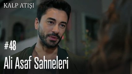 Ali Asaf Sahneleri - Kalp Atışı