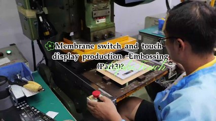 Membrane switch and touch display production ~Embossing（Part3）？ #Membrane switch Design #Membrane switch Applications #Membrane switch Types