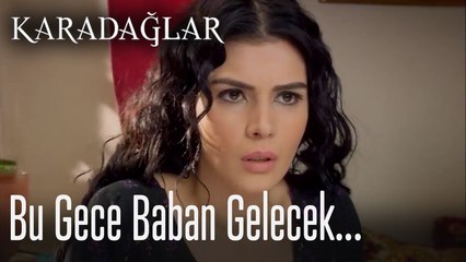 Bu gece baban gelecek sen gelme - Karadağlar