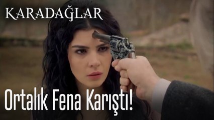 Ortalık fena karıştı - Karadağlar