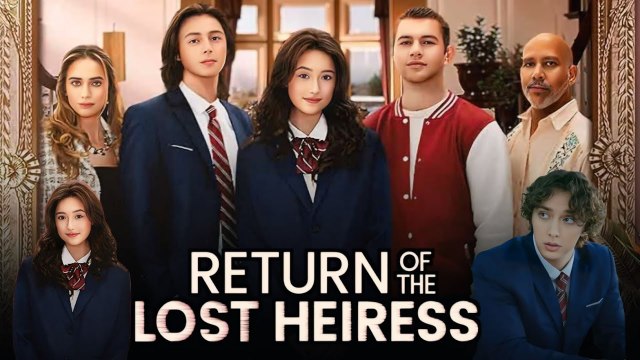 The Return of the Lost Heiress full English Movie English Movie