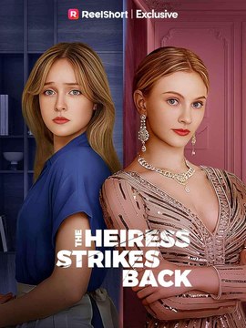 The Heiress Strikes Back (2024) - Full Movie