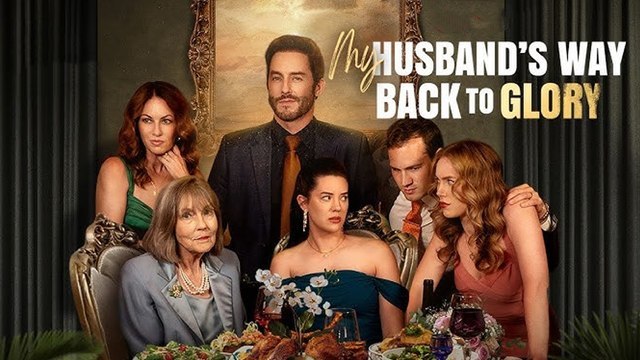 My Husband’s Way Back to Glory (2024) - Full Movie