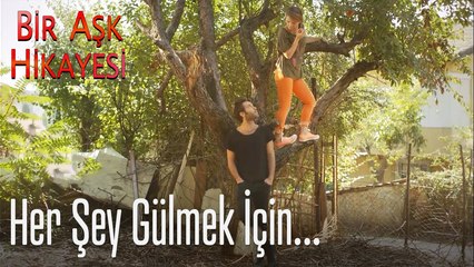 Her şey gülmek için - Bir Aşk Hikayesi