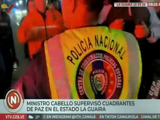 Ministro Diosdado Cabello supervisó puntos de control y patrullaje policial del estado La Guaira