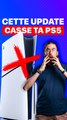 NE TÉLÉCHARGE SURTOUT PAS LA DERNIÈRE MISE À JOUR PS5 