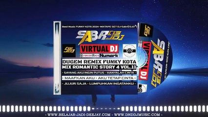 • Best Music FUNKY KOTA 2024• MIXTAPE SET DJ•Sabri[13JD™]• MIX ROMANTIC STORY 4 VOL.11